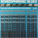 Noah Howard / Schizophrenic Blues (180グラム重量盤レコード) 【LP】