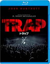 トラップ【ブルーレイ & DVDセット】 【BLU-RAY DISC】