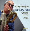 Gary Smulyan / Tadd's All Folks (180g) 【LP】
