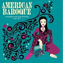【輸入盤】 American Baroque: Chamber Pop And Beyond 1967-1971 【CD】