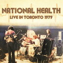 【輸入盤】 National Health / Live In Toronto 1979 (2CD) 【CD】
