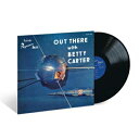 Betty Carter ベティカーター / Out There With Betty Carter (180グラム重量盤レコード / VERVE BY REQ...