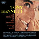 Tony Bennett トニーベネット / I Left My Heart In San Francisco + I Wanna Be Around 【CD】