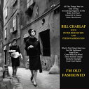 Bill Charlap ビルチャーラップ / アイム・オールド・ファッションド (2枚組 / 180グラム重量盤レコード / Venus Hyper Magn...