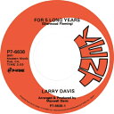 Larry Davis / For 5 Long Years (国内盤 / 7インチシングルレコード) 【7""Single】