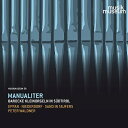 【輸入盤】 MANUALITER〜南チロルの3つのバロック時代の小型オルガン ペーター・ヴァルトナー 【CD】