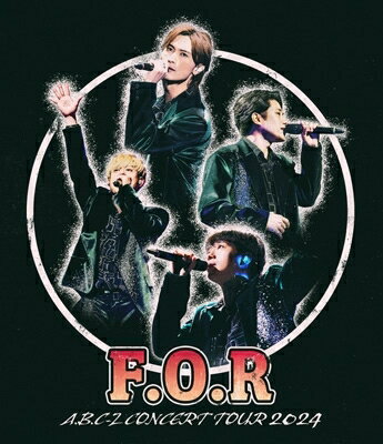 A.B.C-Z / A.B.C-Z Concert Tour 2024 F.O.R (2Blu-ray) 【BLU-RAY DISC】 A.B.C-Z / A.B.C-Z Concert Tour 2024 F.O.R (2Blu-ray) 【BLU-RAY DISC】