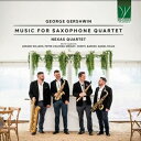 【輸入盤】 Gershwin ガーシュウィン / サクソフォン四重奏のための編曲集~ラプソディ・イン・ブルー、パリのアメリカ人、サマータイム、他 ネクサス・サクソフォン四重奏団 【CD】
