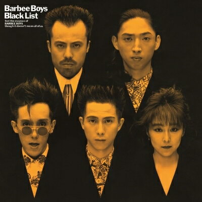 BARBEE BOYS バービーボーイズ / BLACK LIST (Blu-spec CD2) 【BLU-SPEC CD 2】のサムネイル