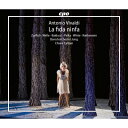 【輸入盤】 Vivaldi ヴィヴァルディ / 『貞節なニンフ』全曲 キアラ・カッターニ&バロックオーケストラ:ユング、イェヴヘン・ラフマニン、チェルシー・ツル...