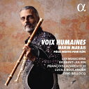 【輸入盤】 Marais マレ / 人間の声〜マラン・マレの知られざるフルート音楽 フランソワ・ラザレヴィチ、リュシル・ブーランジェ、エリック・ベロック 【CD...