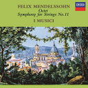 Mendelssohn メンデルスゾーン / 八重奏曲、弦楽のための交響曲第11番 イ・ムジチ合奏団 【Hi Quality CD】
