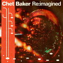 Chet Baker Re: imagined 【SHM-CD】