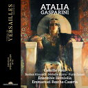【輸入盤】 ガスパリーニ、フランチェスコ(1668-1727) / オラトリオ『アタリア』 エマニュエル・レシュ=カゼルタ&アンサンブル・エミオリア、カミーユ・...