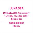 LUNA SEA ルナシー / LUNA SEA 35th Anniversary 〜Live Blu-ray 1992-1996〜 Special Box 【...