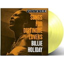 Billie Holiday ビリーホリディ / Songs For Distingue Lovers 【限定盤】(イエローヴァイナル仕様 / アナログレコード...