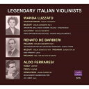 【輸入盤】 伝説的なイタリアのヴァイオリニストたち~ワンダ・ルッザート、レナート・デ・バルビエリ、アルド・フェラレージ(2CD) 【CD】