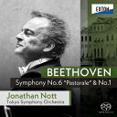Beethoven ベートーヴェン / 交響曲第6番『田園』、第1番 ジョナサン・ノット&東京交響楽団 【SACD】