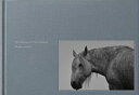 The Horses of Yururi Island ユルリ島の馬 / 岡田敦 【本】