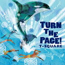 T-SQUARE ティースクエア / TURN THE PAGE! (ハイブリッドCD+Blu-ray) 【SACD】