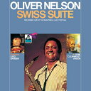 Oliver Nelson オリバーネルソン / Swiss Suite 【CD】