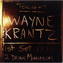 Wayne Krantz ウェインクランツ / 2 Drink Minimum 【CD】