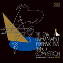 第12回浜松国際ピアノコンクール2024(2CD) 【CD】