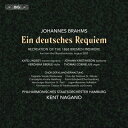 Brahms ブラームス / ドイツ・レクィエム〜1868年ブレーメンでの初演再現の試み ケント・ナガノ&ハンブルク州立フィル、ケイト・リンジー、他(2SACD...