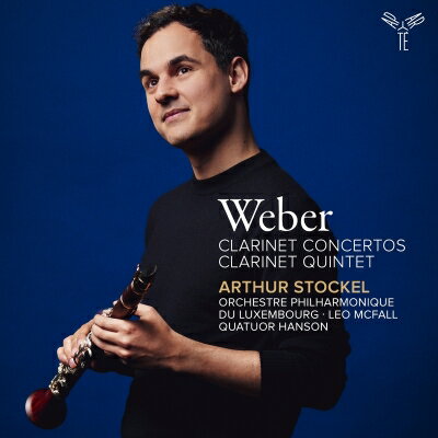 【輸入盤】 Weber ベーバー / クラリネット協奏曲第1番、第2番、クラリネット五重奏曲 アルトゥール・ストッケル、レオ・マクフォール＆ルクセンブルク・フィル、ハンソン四重奏団 【CD】