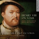 【輸入盤】 ヘンリー8世の旅〜テューダー朝の王室の巡業からの音楽 トビー・ウォード&アンサンブル・プロ・ビクトリア 【CD】