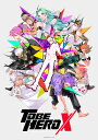 TO BE HERO X 2 Blu-ray【完全生産限定版】 【BLU-RAY DISC】