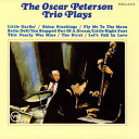 Oscar Peterson オスカーピーターソン / Oscar Peterson Trio Plays (UHQCD) 【Hi Quality CD】