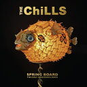 【輸入盤】 Chills / Spring Board: The Early Unrecorded Songs 【CD】