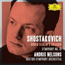 Shostakovich ショスタコービチ / 交響曲第10番、『ムツェンスク郡のマクベス夫人』〜パッサカリア アンドリス・ネルソンス&ボストン交響楽団 【Hi...