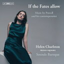 【輸入盤】 運命が許すなら〜パーセルとその同時代の作曲家たちの音楽 ヘレン・チャールストン、サウンズ・バロック 【SACD】