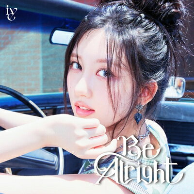 IVE / Be Alright 【メンバーソロジャケット盤 (GAEUL ver.)】 【CD】