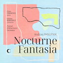 パヌフニク, アンジェイ(1914-1991) / 管弦楽のための夜想曲/ピアノと管弦楽のための幻想曲 クレア・ハモンド、ウカシュ・ボロヴィチ、ポズナン・フィル...