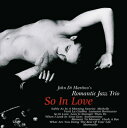 Romantic Jazz Trio ロマンティックジャズトリオ / ソー・イン・ラブ (2枚組 / 180グラム重量盤レコード / Venus Hyper M...