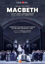Verdi ベルディ / 『マクベス』全曲 ロイ演出、ジャンパオロ・ビサンティ&リセウ大劇場、リュドヴィク・テジエ、マルティナ・セラフィン、他(2016 ステレ...