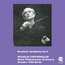【輸入盤】 Bruckner ブルックナー / 交響曲第5番 ヴィルヘルム・フルトヴェングラー&ベルリン・フィル(1942)(平林直哉復刻) 【CD】