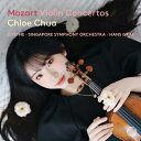 【輸入盤】 Mozart モーツァルト / ヴァイオリン協奏曲全集、協奏交響曲、他 クロエ・チュア、ズーユー・フー、ハンス・グラーフ&シンガポール交響楽団(3C...