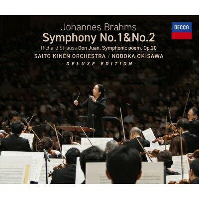 Brahms ブラームス / ブラームス:交響曲第1番、第2番、R.シュトラウス:ドン・ファン 沖澤のどか&サイトウ・キネン・オーケストラ(デラックス・エディシ...