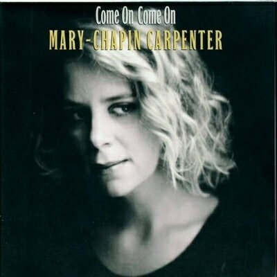 Mary Chapin Carpenter / Come On Come On (Grape Vinyl Edition) 【LP】 Mary Chapin Carpenter / Come On Come On (Grape Vinyl Edition) 【LP】