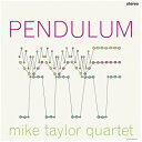 Mike Taylor / Pendulum (180グラム重量盤レコード) 【LP】