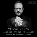 【輸入盤】 『マスク、イマージュ、オマージュ~ラモー:新クラヴサン組曲集より、ドビュッシー:映像 第1集、第2集、シマノフスキ:マスク』 ユヴァル・ゾーン 【CD】