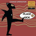 Chance Operation / Place Kick (アナログレコード) 【LP】