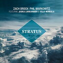 【輸入盤】 Phil Markowitz / Zach Brock / Stratus 【CD】