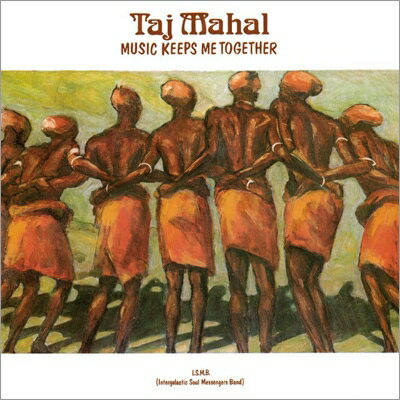 Taj Mahal ޥϡ / Music Keeps Me Together ڴס CD
