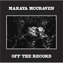 Makaya McCraven / Off The Record 【CD】