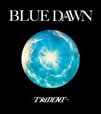 TRiDENT / BLUE DAWN【初回限定盤】(CD+DVD) 【CD】